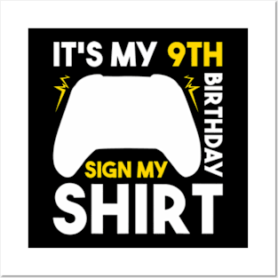 It's My 9th Birthday Sign My Video Gamer Gaming Posters and Art